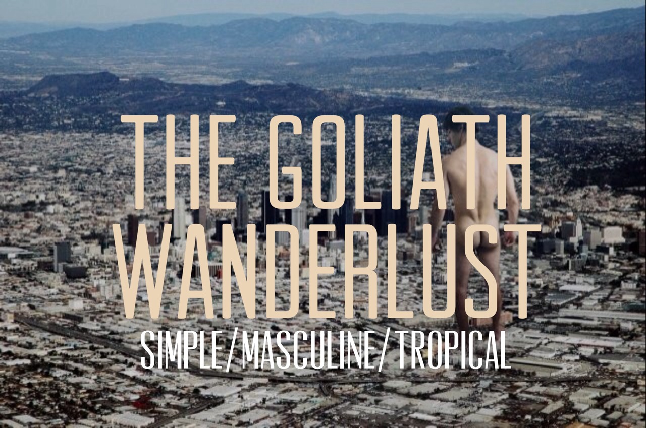 The Goliath Wanderlust.