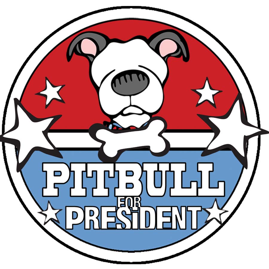 Website: pitbullforpresident.com Website: pitbullforpresident.com