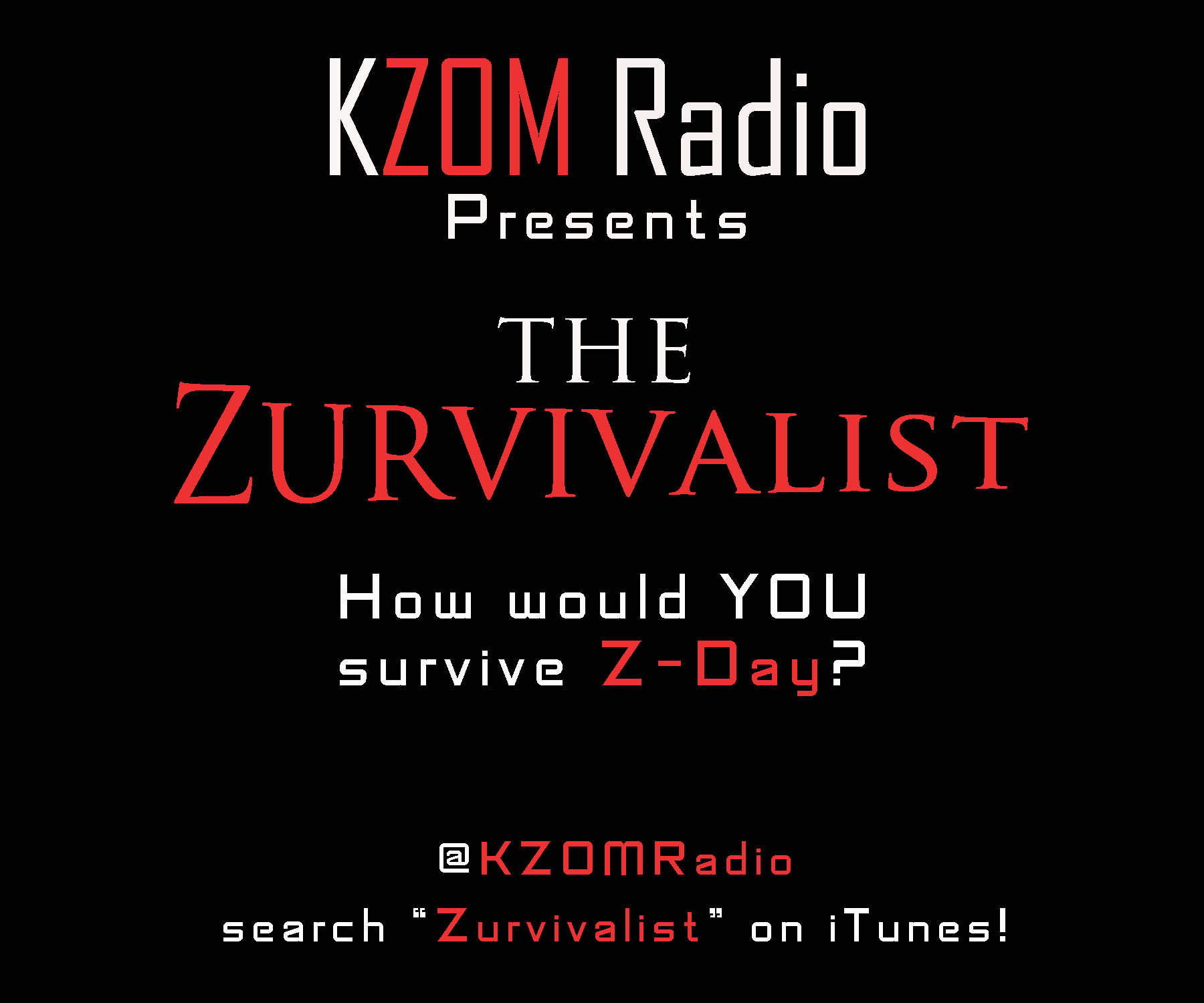 The Zurvivalist - Episode 1 - Jason from Phoenix (The Zurvivalist - KZOM Radio)