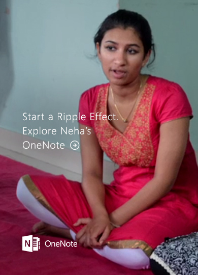 Start a Ripple Effect. Explore Neha's OneNote