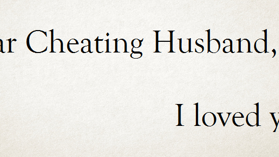 Dear Cheating Husband Dear Cheating Husband
